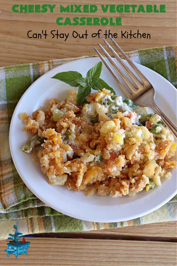 Cheesy Mixed Vegetable Casserole | Can't Stay Out of the Kitchen | easy & delicious #SideDish that's terrific for company or #holiday dinners like #Thanksgiving or #Christmas. Uses #MixedVegetables in a casserole with a delightful #CheddarCheese #RitzCracker crumb topping. #casserole #CheesyMixedVegetableCasserole