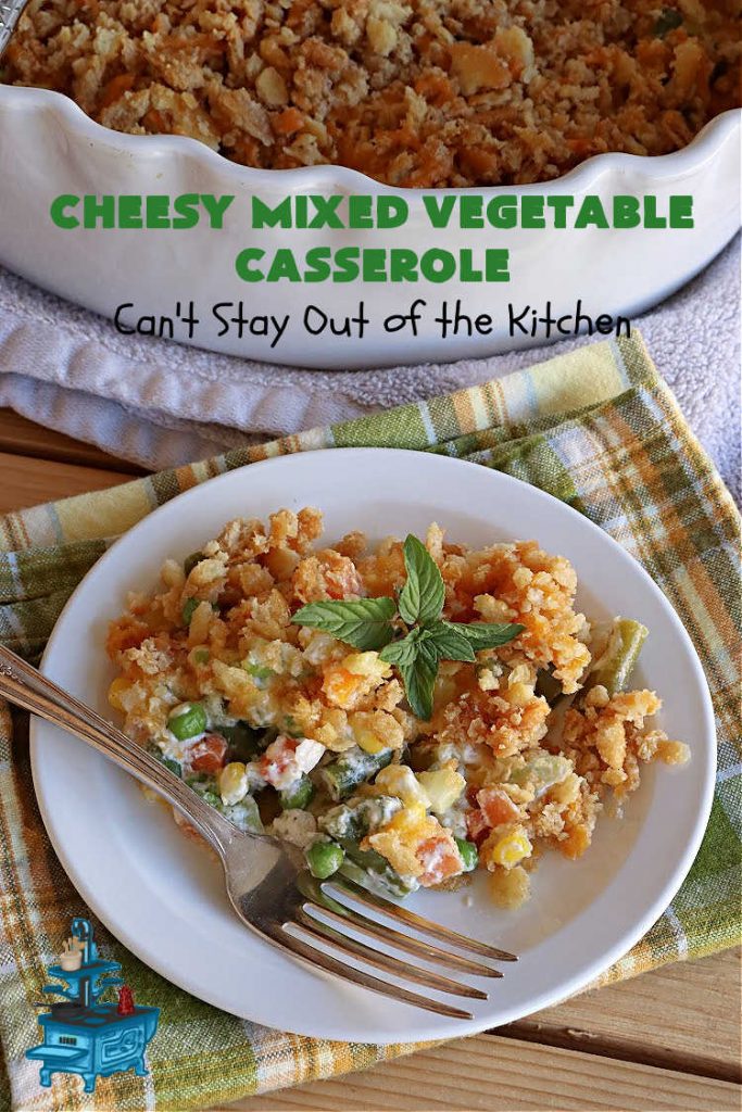 Cheesy Mixed Vegetable Casserole | Can't Stay Out of the Kitchen | easy & delicious #SideDish that's terrific for company or #holiday dinners like #Thanksgiving or #Christmas. Uses #MixedVegetables in a casserole with a delightful #CheddarCheese #RitzCracker crumb topping. #casserole #CheesyMixedVegetableCasserole
