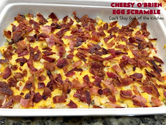 Cheesy O'Brien Egg Scramble | Can't Stay Out of the Kitchen | Your family will swoon over this fantastic #Breakfast #casserole. It's one our family & company always want to eat! It's layered with #OBrienPotatoes #CheddarCheeseSoup, #Bacon, scrambled eggs, #CheddarCheese & more bacon! Perfect for #Easter, #MothersDay or #FathersDay. #BreakfastCasserole #HolidayBreakfast #EasterBreakfast #MothersDayBreakfast #FathersDayBreakfast #BaconEggPotatoBreakfastCasserole