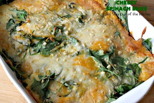 Cheesy Spinach Bake | Can't Stay Out of the Kitchen | this cheesy & delicious #spinach #souffle is made with both #CheddarCheese & #MontereyJack. It's the ultimate in cheesy comfort food! It's terrific for #holiday menus like #Thanksgiving or #Christmas. #GlutenFree #SideDish #GlutenFreeSideDish #CheesySpinachBake