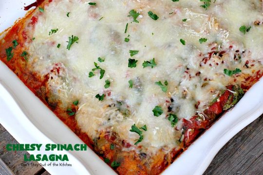 Cheesy Spinach Lasagna | Can't Stay Out of the Kitchen | this #lasagna entree is wonderful & great for #MeatlessMondays, potlucks or other family dinners. #spinach #cheese