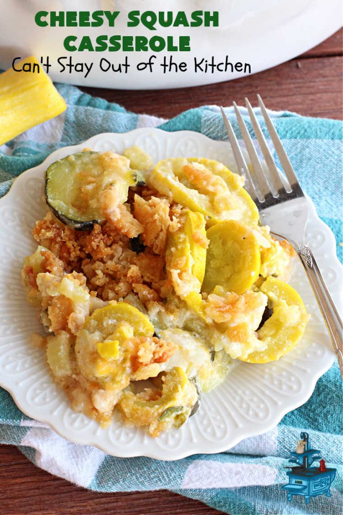 Cheesy Squash Casserole | Can't Stay Out of the Kitchen | this fantastic #Squash #SideDish is so delightful & easy to whip up you'll want to make it frequently. It's terrific for company or #holiday dinners like #Thanksgiving or #Christmas. The #RitzCracker topping makes everything irresistible. #CheddarCheese #Zucchini #YellowSquash #casserole #CheesySquashCasserole