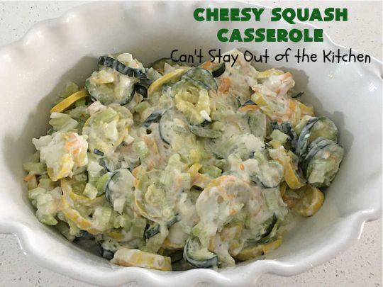 Cheesy Squash Casserole | Can't Stay Out of the Kitchen | this fantastic #Squash #SideDish is so delightful & easy to whip up you'll want to make it frequently. It's terrific for company or #holiday dinners like #Thanksgiving or #Christmas. The #RitzCracker topping makes everything irresistible. #CheddarCheese #Zucchini #YellowSquash #casserole #CheesySquashCasserole