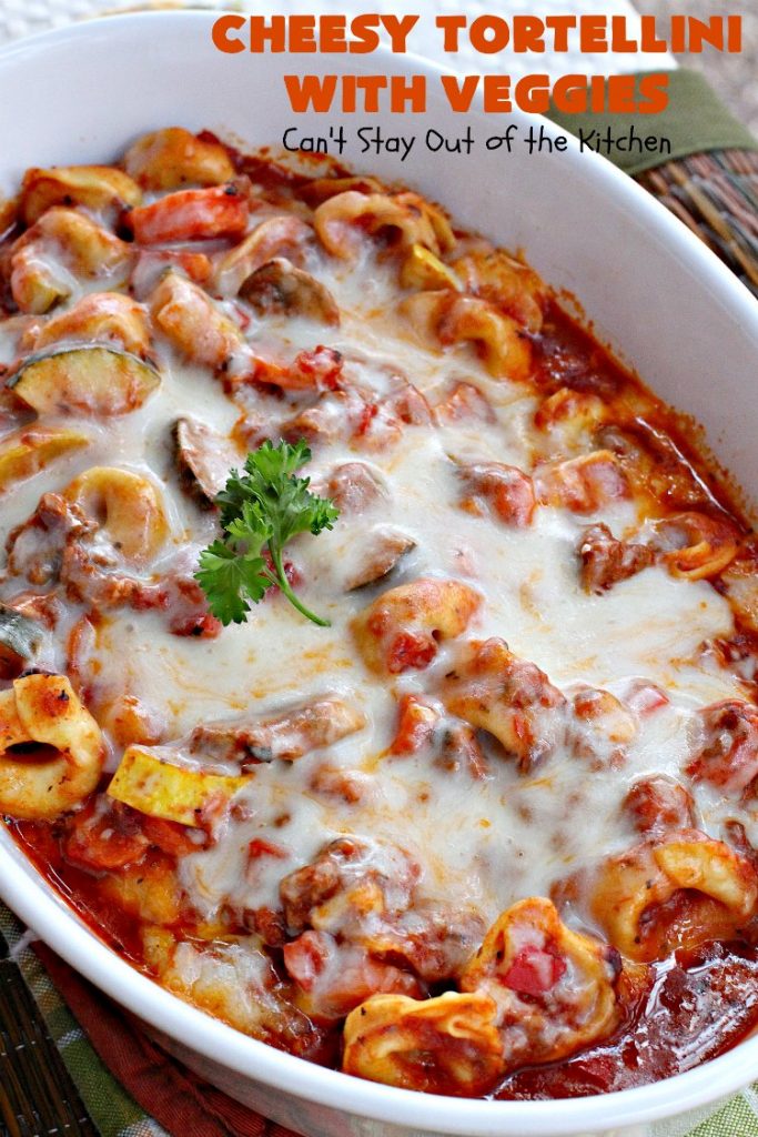 Cheesy Tortellini with Veggies | Can't Stay Out of the Kitchen | one of the best #pasta dishes ever! This one is filled with lots of #veggies & #cheese. It's kid-friendly & comfort food that's perfect for company or family dinners. #tortellini #Italian #zucchini #casserole #mushrooms #beef