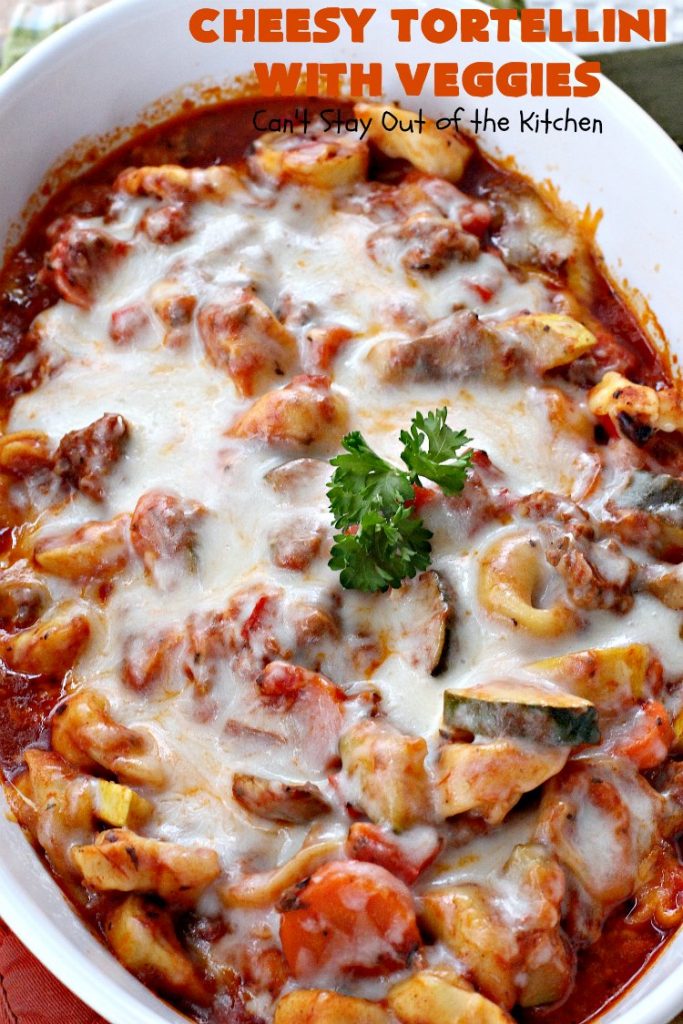 Cheesy Tortellini with Veggies | Can't Stay Out of the Kitchen | one of the best #pasta dishes ever! This one is filled with lots of #veggies & #cheese. It's kid-friendly & comfort food that's perfect for company or family dinners. #tortellini #Italian #zucchini #casserole #mushrooms #beef