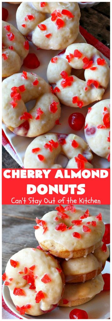 Cherry Almond Donuts | Can't Stay Out of the Kitchen | these luscious #donuts are filled with #cherries & #almond extract. They're glazed with an almond-flavored powdered sugar icing & topped with chopped cherries. Perfect for #ValentinesDay or any #holiday #breakfast. #HolidayBreakfast #ValentinesDayBreakfast #CherryDonuts #CherryAlmondDonuts