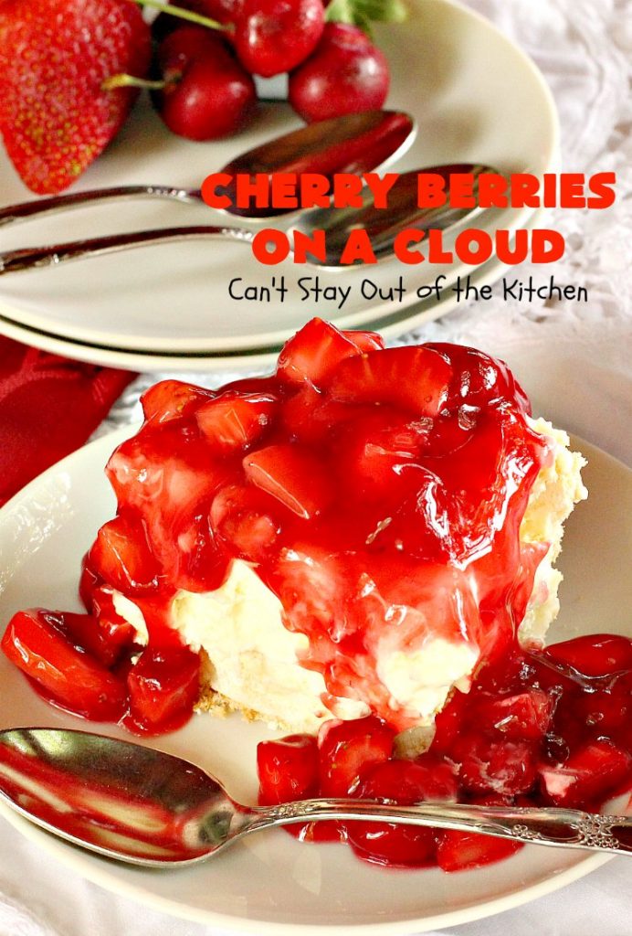 Cherry Berries On A Cloud | Can't Stay Out of the Kitchen | Prepare to wow your guests with this awesome, decadent #dessert! It has a meringue crust, #cheesecake layer with #marshmallows & topped with a #cherry & #strawberry glaze. It's perfect for #holidays like #Christmas, #ValentinesDay or special occasions.