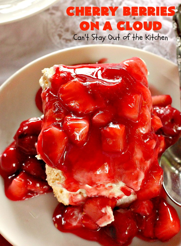Cherry Berries On A Cloud | Can't Stay Out of the Kitchen | Prepare to wow your guests with this awesome, decadent #dessert! It has a meringue crust, #cheesecake layer with #marshmallows & topped with a #cherry & #strawberry glaze. It's perfect for #holidays like #Christmas, #ValentinesDay or special occasions.