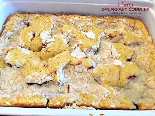 Cherry Breakfast Cobbler | Can't Stay Out of the Kitchen | We love this fabulous #coffeecake. It's so easy & a family favorite. It starts with a #cakemix and uses #cherrypiefilling. It's great for a #holiday #breakfast, too. 