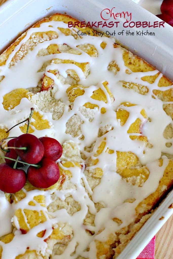 Cherry Breakfast Cobbler | Can't Stay Out of the Kitchen | We love this fabulous #coffeecake. It's so easy & a family favorite. It starts with a #cakemix and uses #cherrypiefilling. It's great for a #holiday #breakfast, too. 