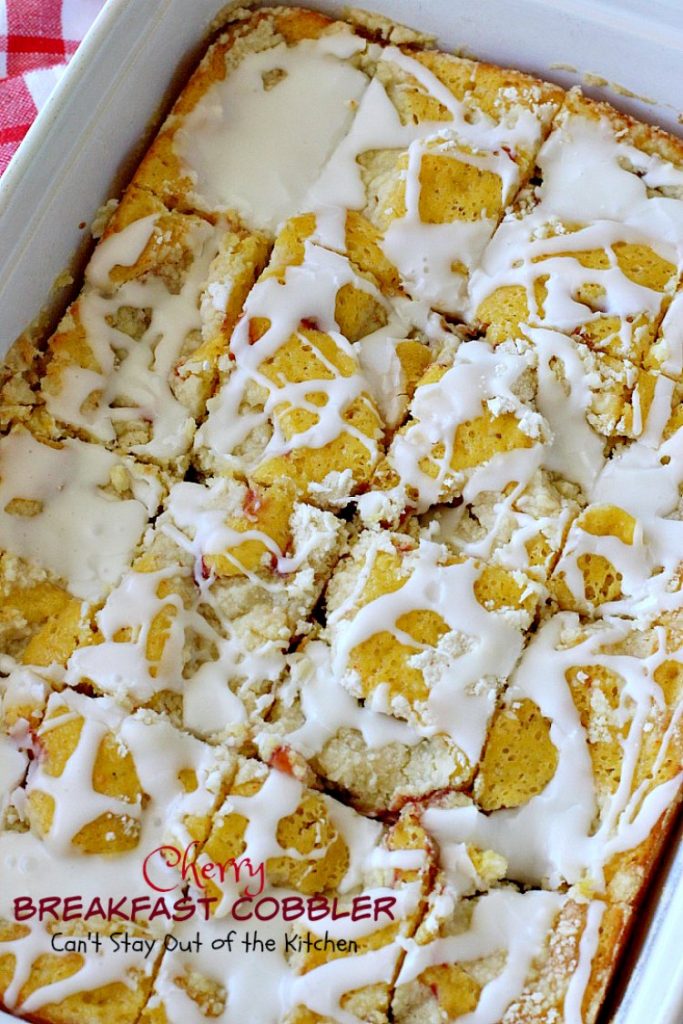 Cherry Breakfast Cobbler | Can't Stay Out of the Kitchen | We love this fabulous #coffeecake. It's so easy & a family favorite. It starts with a #cakemix and uses #cherrypiefilling. It's great for a #holiday #breakfast, too. 