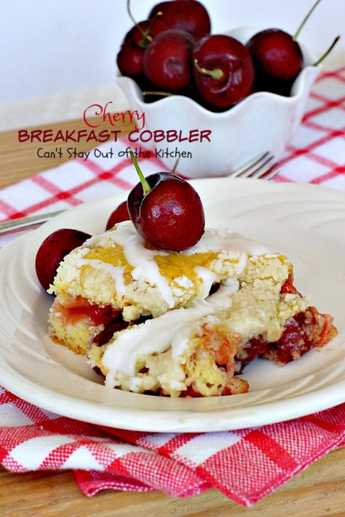 Cherry Breakfast Cobbler | Can't Stay Out of the Kitchen | We love this fabulous #coffeecake. It's so easy & a family favorite. It starts with a #cakemix and uses #cherrypiefilling. It's great for a #holiday #breakfast, too. 