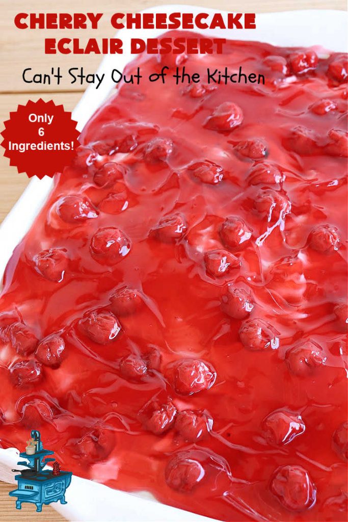 Cherry Cheesecake Éclair Dessert | Can't Stay Out of the Kitchen | this is an awesome #dessert to wow your family, friends and company for any social gathering. It's a #SixIngredientRecipe & easily whipped up in about 10 minutes. This #CherryDessert will have you swooning from the first bite. #ÉclairDessert #CherryCheesecakeÉclairDessert #Éclairs #CherryPieFilling #Cheesecake #CheesecakePuddingMix