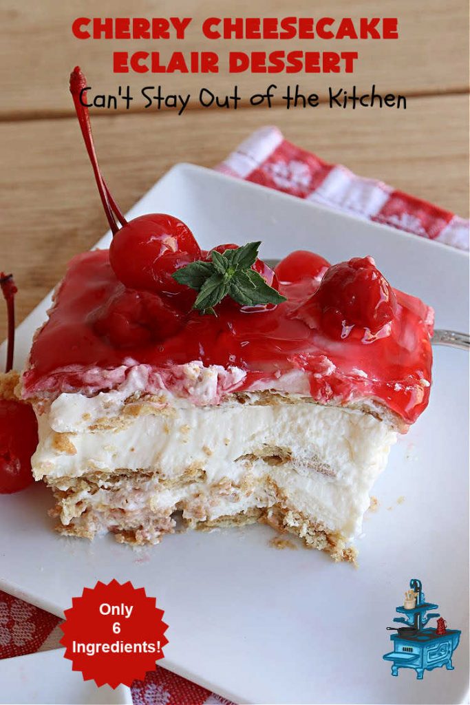 Cherry Cheesecake Éclair Dessert | Can't Stay Out of the Kitchen | this is an awesome #dessert to wow your family, friends and company for any social gathering. It's a #SixIngredientRecipe & easily whipped up in about 10 minutes. This #CherryDessert will have you swooning from the first bite. #ÉclairDessert #CherryCheesecakeÉclairDessert #Éclairs #CherryPieFilling #Cheesecake #CheesecakePuddingMix