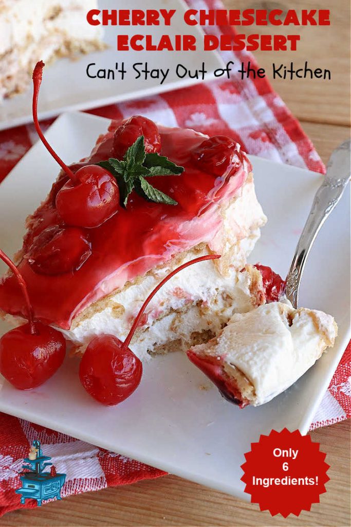Cherry Cheesecake Éclair Dessert | Can't Stay Out of the Kitchen | this is an awesome #dessert to wow your family, friends and company for any social gathering. It's a #SixIngredientRecipe & easily whipped up in about 10 minutes. This #CherryDessert will have you swooning from the first bite. #ÉclairDessert #CherryCheesecakeÉclairDessert #Éclairs #CherryPieFilling #Cheesecake #CheesecakePuddingMix