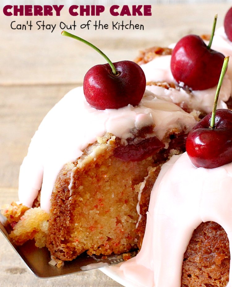 Cherry Chip Cake | Can't Stay Out of the Kitchen | this #dessert is rich & decadent. It uses #FreshCherries & #VanillaChips which dissolve into the #cake while #baking. The flavors of #cherry & #vanilla just pop in this heavenly cake. Make it now while #cherries are in season! #CakeMix #CherryChipCake #CherryChipCakeMix #CherryDessert #FreshCherryCake #Canbassador #NWCherries #NorthwestCherryGrowers