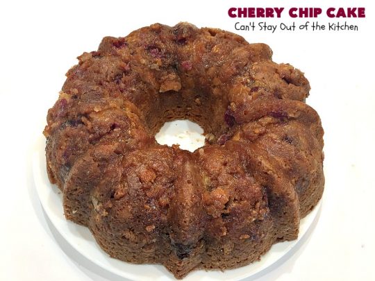 Cherry Chip Cake | Can't Stay Out of the Kitchen | this #dessert is rich & decadent. It uses #FreshCherries & #VanillaChips which dissolve into the #cake while #baking. The flavors of #cherry & #vanilla just pop in this heavenly cake. Make it now while #cherries are in season! #CakeMix #CherryChipCake #CherryChipCakeMix #CherryDessert #FreshCherryCake #Canbassador #NWCherries #NorthwestCherryGrowers