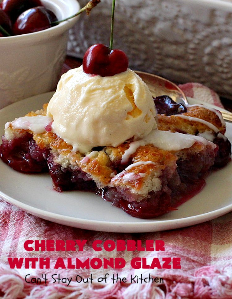 Cherry Cobbler with Almond Glaze | Can't Stay Out of the Kitchen | This lovely #dessert is actually assembled in layers that you don't stir together. It's terrific for #summer #holidays, backyard BBQs & potlucks while #FreshCherries are still in season. #cherries #CherryCobbler #cobbler #CherryDessert #CherryCobblerWithAlmondGlaze #Canbassador #NWCherries #NorthWestCherryGrowers #FavoriteCherryCobbler