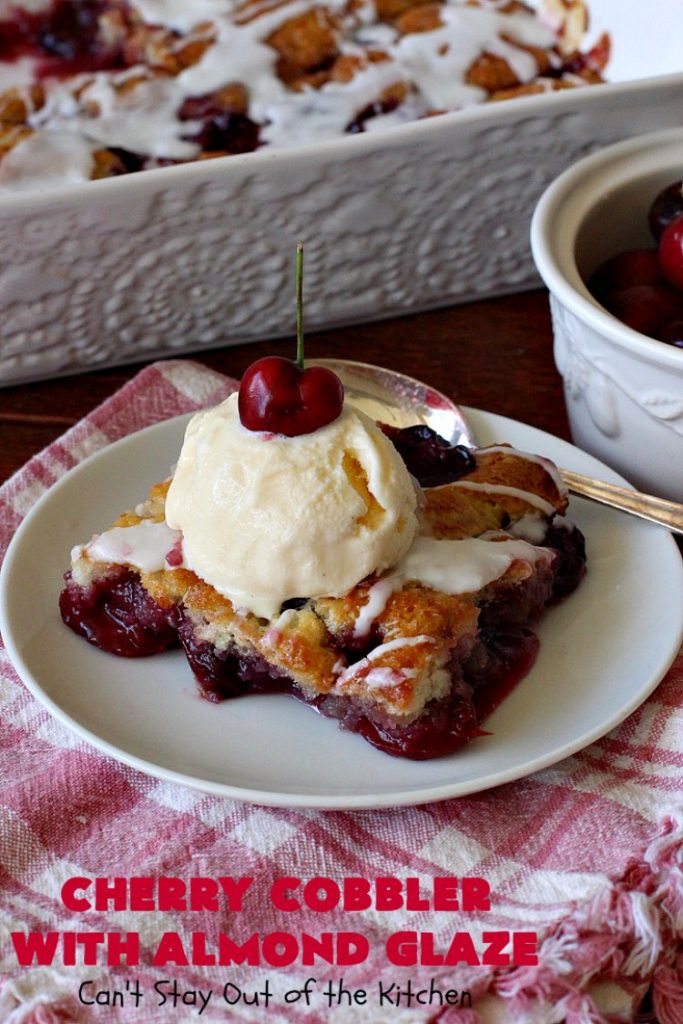 Cherry Cobbler with Almond Glaze | Can't Stay Out of the Kitchen | This lovely #dessert is actually assembled in layers that you don't stir together. It's terrific for #summer #holidays, backyard BBQs & potlucks while #FreshCherries are still in season. #cherries #CherryCobbler #cobbler #CherryDessert #CherryCobblerWithAlmondGlaze #Canbassador #NWCherries #NorthWestCherryGrowers #FavoriteCherryCobbler