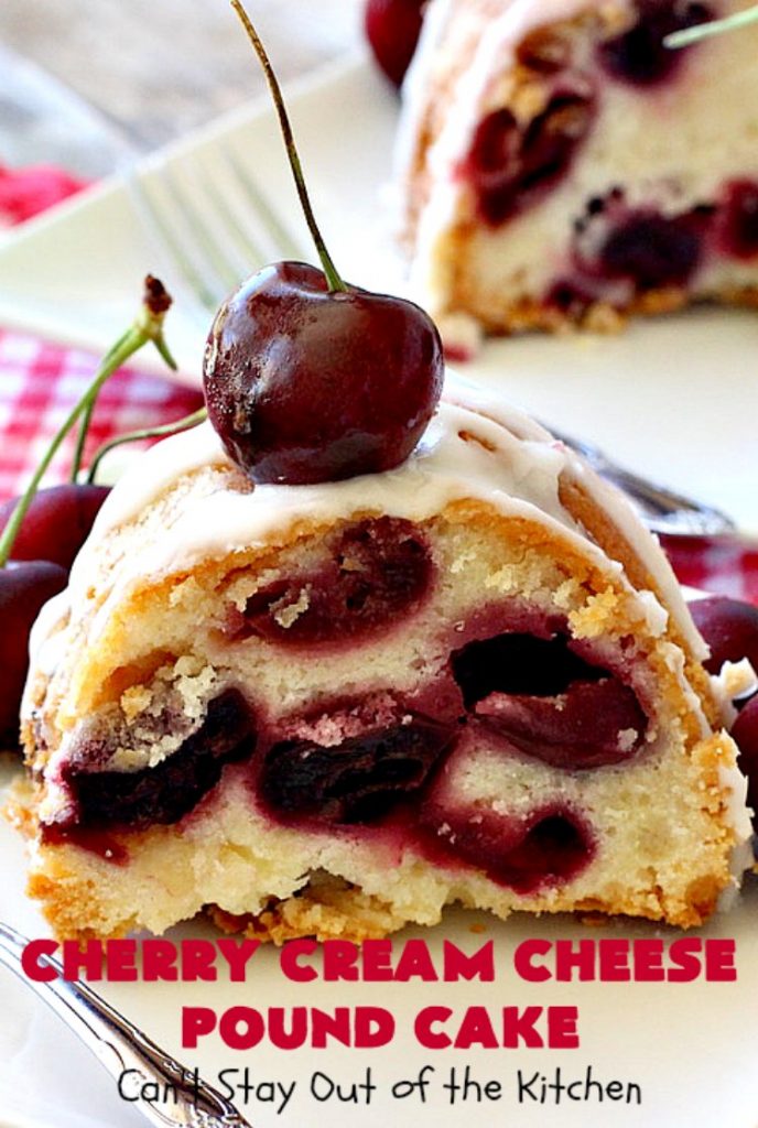 Cherry Cream Cheese Pound Cake | Can't Stay Out of the Kitchen | I recently made 4 of these delicious #cakes & all our neighbors loved it. This #poundcake uses #creamcheese & fresh #cherries. #dessert #CherryDessert #Canbassador #NorthwestCherryGrowers