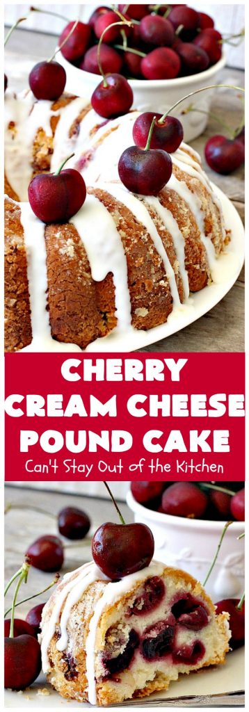 Cherry Cream Cheese Pound Cake | Can't Stay Out of the Kitchen | I recently made 4 of these delicious #cakes & all our neighbors loved it. This #poundcake uses #creamcheese & fresh #cherries. #dessert #CherryDessert #Canbassador #NorthwestCherryGrowers