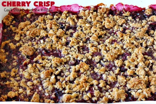 Cherry Crisp | Can't Stay Out of the Kitchen | this fantastic #recipe is the perfect #dessert now that #FreshCherries are in season. It's flavored with #AlmondExtract & has a delightful #Oatmeal topping. Terrific for potlucks, backyard barbecues & summer #holiday fun like #FourthOfJuly. #cherries #CherryCrisp #CherryDessert #HolidayDessert #NorthwestCherries #NorthwestCherryGrowers #NWCherries #Canbassador #NWCherryGrowers