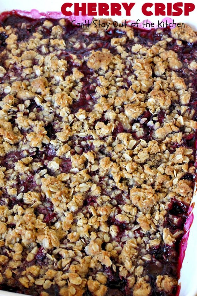 Cherry Crisp | Can't Stay Out of the Kitchen | this fantastic #recipe is the perfect #dessert now that #FreshCherries are in season. It's flavored with #AlmondExtract & has a delightful #Oatmeal topping. Terrific for potlucks, backyard barbecues & summer #holiday fun like #FourthOfJuly. #cherries #CherryCrisp #CherryDessert #HolidayDessert #NorthwestCherries #NorthwestCherryGrowers #NWCherries #Canbassador #NWCherryGrowers
