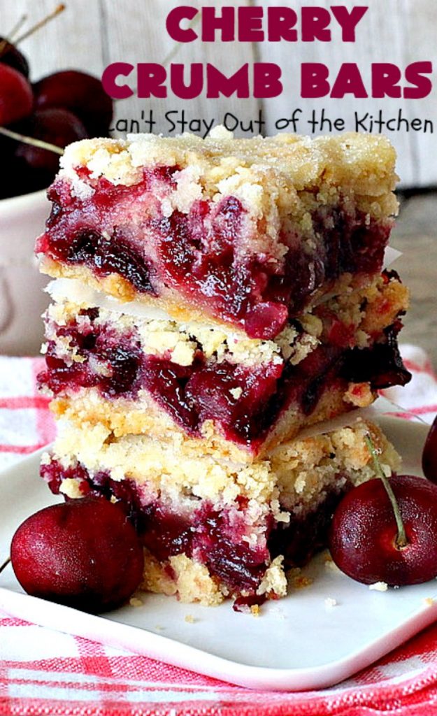 Cherry Crumb Bars | Can't Stay Out of the Kitchen | These mouthwatering bar-type #cookies are so spectacular. I guarantee you'll be drooling after the first bite! Terrific for summer #potlucks or #holidays when fresh #cherries are in season. #dessert #cherrydessert #Canbassador #NorthwestCherryGrowers