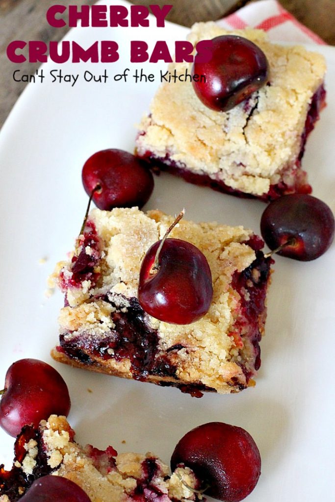 Cherry Crumb Bars | Can't Stay Out of the Kitchen | These mouthwatering bar-type #cookies are so spectacular. I guarantee you'll be drooling after the first bite! Terrific for summer #potlucks or #holidays when fresh #cherries are in season. #dessert #cherrydessert #Canbassador #NorthwestCherryGrowers