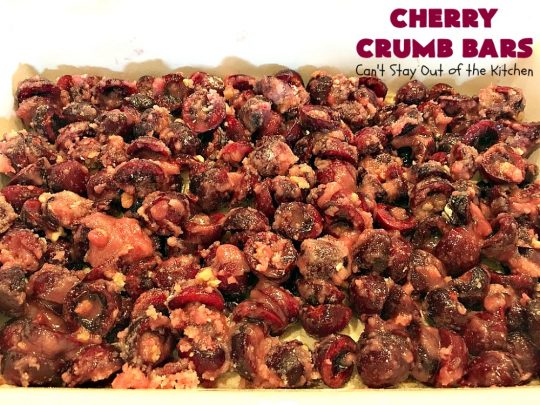 Cherry Crumb Bars | Can't Stay Out of the Kitchen | These mouthwatering bar-type #cookies are so spectacular. I guarantee you'll be drooling after the first bite! Terrific for summer #potlucks or #holidays when fresh #cherries are in season. #dessert #cherrydessert #Canbassador #NorthwestCherryGrowers