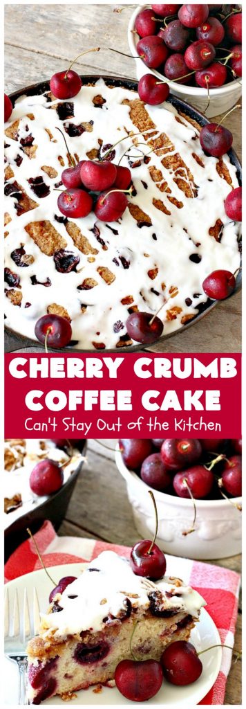 Cherry Crumb Coffee Cake | Can't Stay Out of the Kitchen | this fantastic #cake is filled with fresh #cherries, topped with a streusel topping & glazed with a powdered sugar icing. Terrific for a summer #dessert or #breakfast #coffeecake when cherries are in season. #Canbassador #NorthwestCherryGrowers