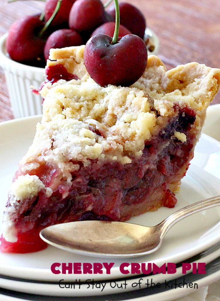 Cherry Crumb Pie | Can't Stay Out of the Kitchen | My Mom's delicious #recipe. This #pie is so drool-worthy & mouthwatering you'll be hard pressed to stay out of it! Perfect for a #summer #dessert when #FreshCherries are in season. #FourthOfJuly #Cherries #CherryPie #CherryCrumbPie #CherryDessert #Canbassador #NWCherries #NorthwestCherryGrowers