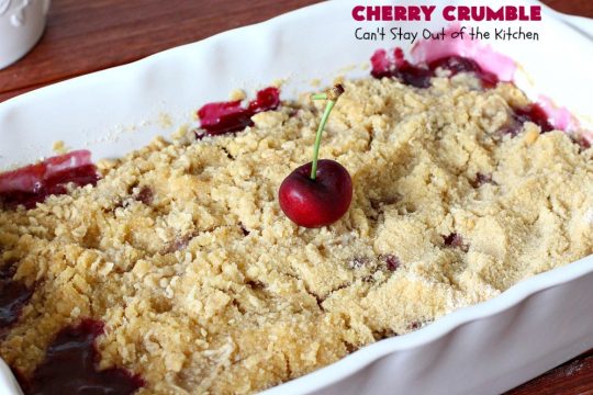 Cherry Crumble | Can't Stay Out of the Kitchen | this delectable #dessert is a cross between #CherryCobbler & #CherryCrisp. It's easier to make & delightful comfort food for #summer when #FreshCherries are in season. #cherries #CherryDessert #CherryCrumble #FourthOfJuly #Canbassador #NorthwestCherriesGrowers #NWCherries #SummerDessert