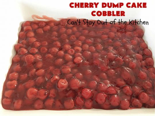 Cherry Dump Cake Cobbler | Can't Stay Out of the Kitchen | this fantastic #cobbler features #CherryPieFilling & #pineapple along with #walnuts & #coconut. Since it's a #DumpCake the recipe is layered and dumped out into the baking dish. So easy & only 6 ingredients! #CherryCobbler #CherryDumpCakeCobbler
