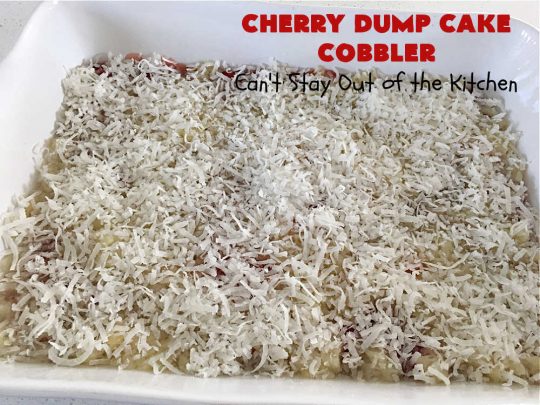 Cherry Dump Cake Cobbler | Can't Stay Out of the Kitchen | this fantastic #cobbler features #CherryPieFilling & #pineapple along with #walnuts & #coconut. Since it's a #DumpCake the recipe is layered and dumped out into the baking dish. So easy & only 6 ingredients! #CherryCobbler #CherryDumpCakeCobbler