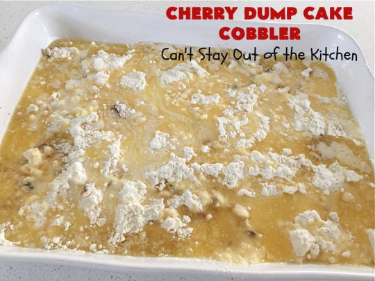 Cherry Dump Cake Cobbler | Can't Stay Out of the Kitchen | this fantastic #cobbler features #CherryPieFilling & #pineapple along with #walnuts & #coconut. Since it's a #DumpCake the recipe is layered and dumped out into the baking dish. So easy & only 6 ingredients! #CherryCobbler #CherryDumpCakeCobbler