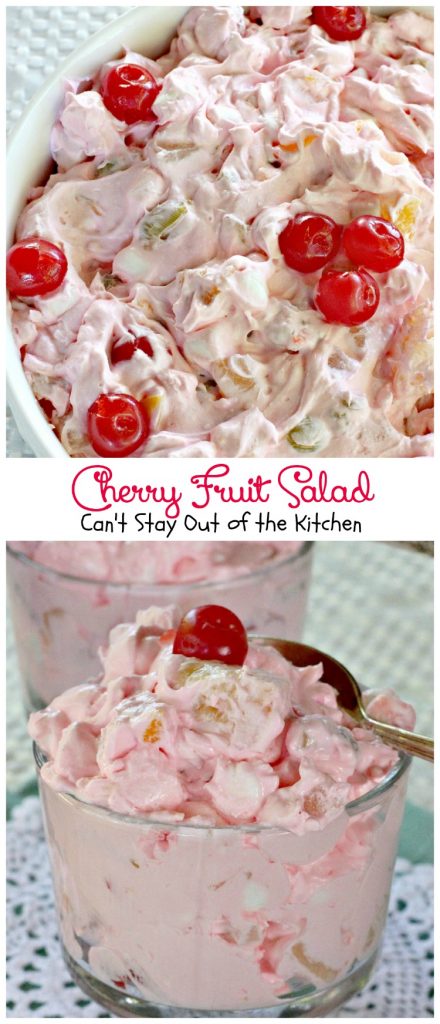 Cherry Fruit Salad | Can't Stay Out of the Kitchen | my husband's favorite #salad recipe. Sweet enough to serve as a #dessert! #fruitsalad #cherries