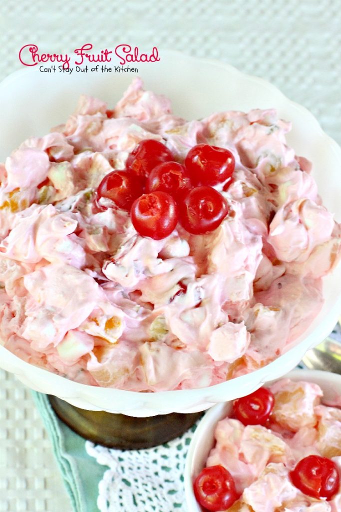 Cherry Fruit Salad | Can't Stay Out of the Kitchen | my husband's favorite #salad recipe. Sweet enough to serve as a #dessert! #fruitsalad #cherries