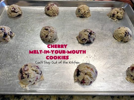 Cherry Melt-In-Your-Mouth Cookies | Can't Stay Out of the Kitchen | these fantastic #cookies dissolve in our mouth! They are heavenly with the addition of fresh #cherries. Perfect #summer #dessert. #cherrydessert #Canbassador #NorthwestCherryGrowers
