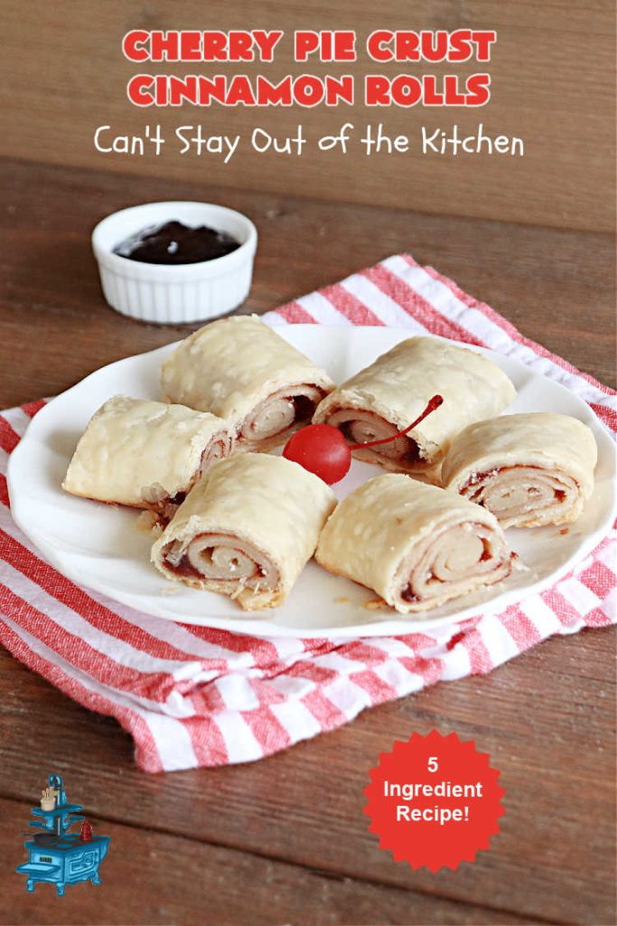 Cherry Pie Crust Cinnamon Rolls | Can't Stay Out of the Kitchen | You'll be swooning over every bite of these luscious #PieCrustCinnamonRolls. These include #CherryPreserves so they are doubly delicious. Great sweet treat for #breakfast or #brunch menus. This quick & easy #5IngredientRecipe can be whipped up in a jiffy so these #CinnamonRolls can be enjoyed all day long! #cherries #CherryPieCrustCinnamonRolls