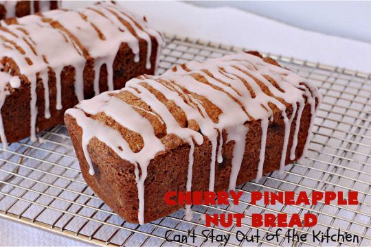 Cherry Pineapple Nut Bread | Can't Stay Out of the Kitchen | this sensational sweet #bread is perfect for the #holidays. It uses #ParadiseFruitCompany's cherry-pineapple mix which includes green & red #cherries & green, red & gold #pineapple. The flavors of this bread are so mouthwatering it's perfect for a #Thanksgiving, #Christmas or #NewYearsDay #breakfast. #pecans #HolidayBread #CherryPineappleNutBread