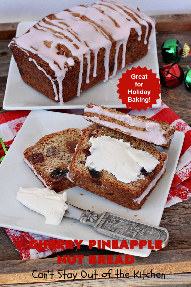 Cherry Pineapple Nut Bread | Can't Stay Out of the Kitchen | this sensational sweet #bread is perfect for the #holidays. It uses #ParadiseFruitCompany's cherry-pineapple mix which includes green & red #cherries & green, red & gold #pineapple. The flavors of this bread are so mouthwatering it's perfect for a #Thanksgiving, #Christmas or #NewYearsDay #breakfast. #pecans #HolidayBread #CherryPineappleNutBread