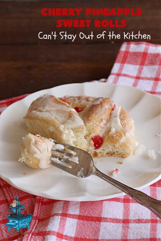 Cherry Pineapple Sweet Rolls | Can't Stay Out of the Kitchen | Prepare to drool over these luscious #SweetRolls. They're filled with a scrumptious #CherryPineappleFruitMix & glazed with a thick #almond icing that makes these #CinnamonRolls so rich and decadent you won't be able to resist them. Wonderful for #holidays or for a weekend or company #breakfast or #brunch. #cherry #pineapple #ParadiseFruit #CherryPineappleSweetRolls