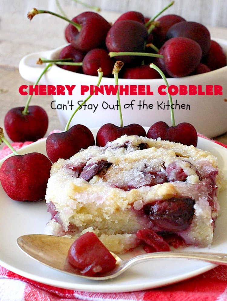 Cherry Pinwheel Cobbler | Can't Stay Out of the Kitchen | this awesome #dessert rolls up #almond flavored #cherries in #PieCrust. A syrup is poured over top before baking. Terrific #CherryDessert while #FreshCherries are in season. #cobbler #CherryCobbler #CherryPinwheelCobbler #Summer #SummerDessert #NorthwestCherryGrowers #NWCherries #Canbassador