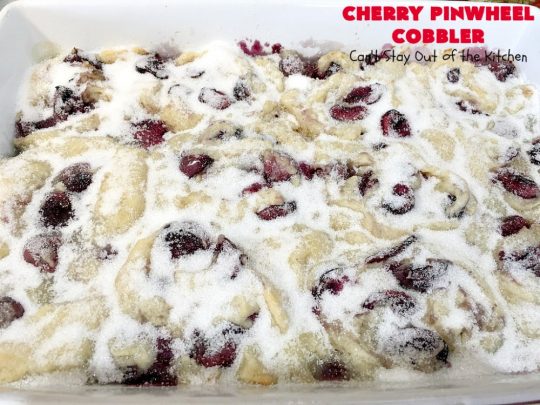Cherry Pinwheel Cobbler | Can't Stay Out of the Kitchen | this awesome #dessert rolls up #almond flavored #cherries in #PieCrust. A syrup is poured over top before baking. Terrific #CherryDessert while #FreshCherries are in season. #cobbler #CherryCobbler #CherryPinwheelCobbler #Summer #SummerDessert #NorthwestCherryGrowers #NWCherries #Canbassador