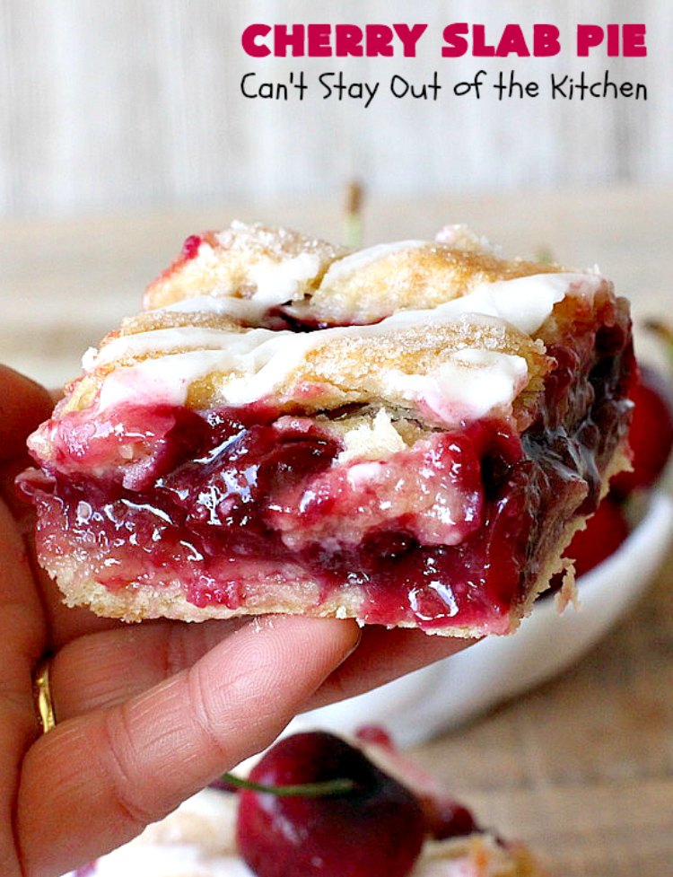 Cherry Slab Pie | Can't Stay Out of the Kitchen | this irresistible #pie is outrageously delicious. It's terrific to serve in the #summer when #FreshCherries are in season. We like it for #Tailgating parties, potlucks, Family Reunions or backyard BBQs. #dessert #CherryDessert #CherrySlabPie #Holiday #cherries #HolidayDessert #FourthOfJulyDessert #NWCherries #NorthwestCherryGrowers #Canbassador #FavoriteCherryPie #CherryPie