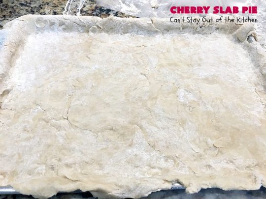 Cherry Slab Pie | Can't Stay Out of the Kitchen | this irresistible #pie is outrageously delicious. It's terrific to serve in the #summer when #FreshCherries are in season. We like it for #Tailgating parties, potlucks, Family Reunions or backyard BBQs. #dessert #CherryDessert #CherrySlabPie #Holiday #cherries #HolidayDessert #FourthOfJulyDessert #NWCherries #NorthwestCherryGrowers #Canbassador #FavoriteCherryPie #CherryPie