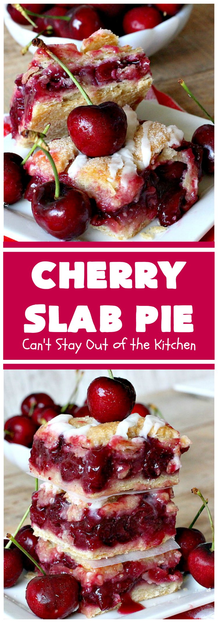 Cherry Slab Pie | Can't Stay Out of the Kitchen | this irresistible #pie is outrageously delicious. It's terrific to serve in the #summer when #FreshCherries are in season. We like it for #Tailgating parties, potlucks, Family Reunions or backyard BBQs. #dessert #CherryDessert #CherrySlabPie #Holiday #cherries #HolidayDessert #FourthOfJulyDessert #NWCherries #NorthwestCherryGrowers #Canbassador #FavoriteCherryPie #CherryPie