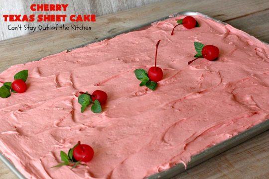 Cherry Texas Sheet Cake | Can't Stay Out of the Kitchen | this luscious #cake will knock your socks off! This mouthwatering #recipe will feed a crowd so it's great for #holidays or company. The #CreamCheese icing is wonderful. #dessert #HolidayDessert #CherryDessert #TexasSheetCake #CherryTexasSheetCake