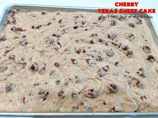 Cherry Texas Sheet Cake | Can't Stay Out of the Kitchen | this luscious #cake will knock your socks off! This mouthwatering #recipe will feed a crowd so it's great for #holidays or company. The #CreamCheese icing is wonderful. #dessert #HolidayDessert #CherryDessert #TexasSheetCake #CherryTexasSheetCake